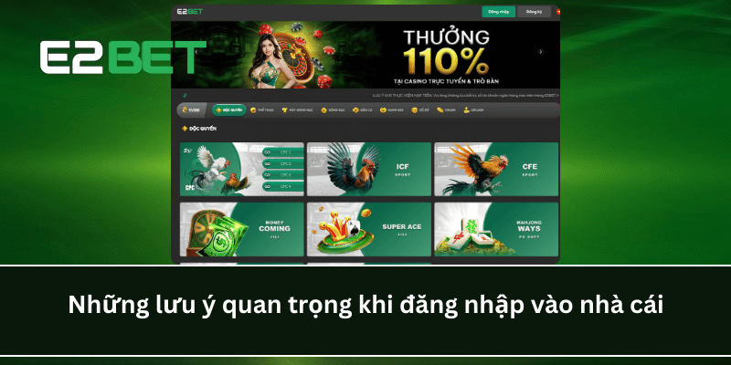 Những lưu ý quan trọng khi đăng nhập vào nhà cái